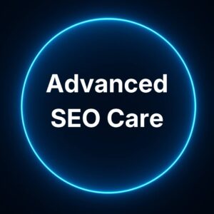 Advanced SEO Care monthly SEO optimization plan
