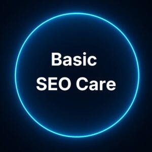Basic SEO Care monthly SEO maintenance service