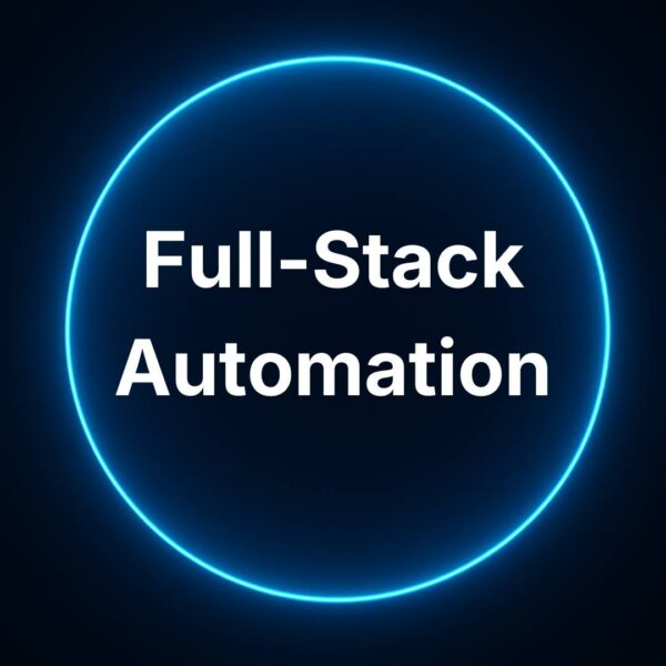 Full-Stack Automation — Complete Business Automation System Full-Stack Automation multi-channel automation package