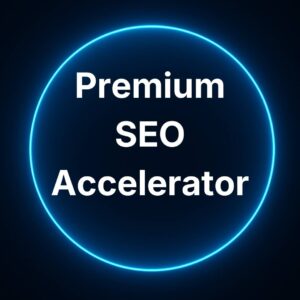 Premium SEO Accelerator high-level SEO package